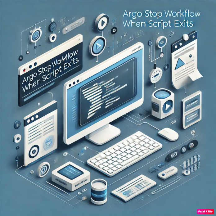 Argo Stop Workflow When Script Exits